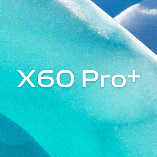 X60 Pro Plus新功能演示app下载_X60 Pro Plus新功能演示安卓手机版下载