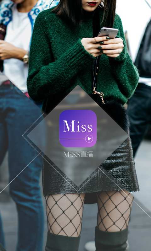 MiSS直播app_MiSS直播app安卓版下载V1.0_MiSS直播app最新版下载